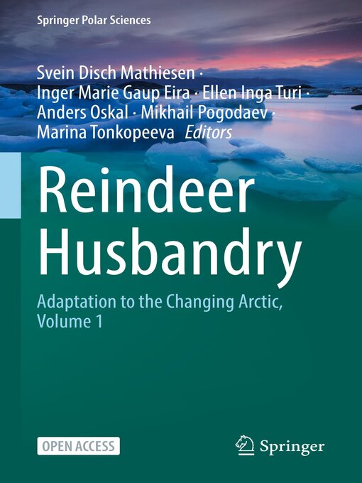 Reindeer Husbandry : Adaptation to the Changing Arctic, Volume 1