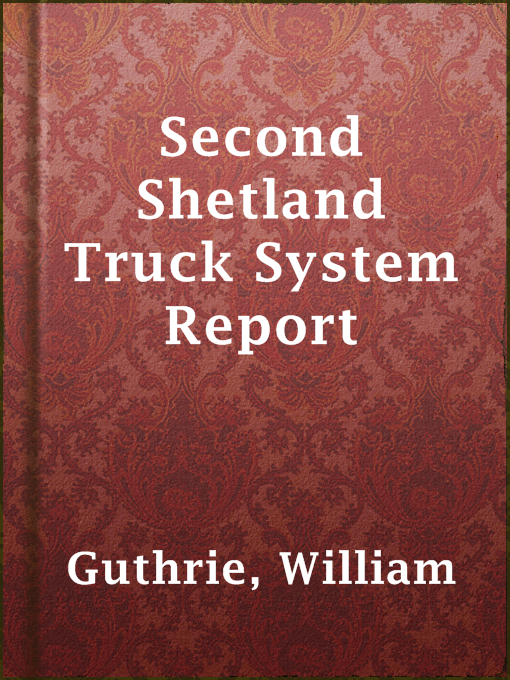 Second Shetland Truck System Report