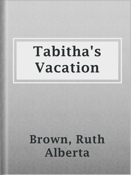 Tabitha's Vacation