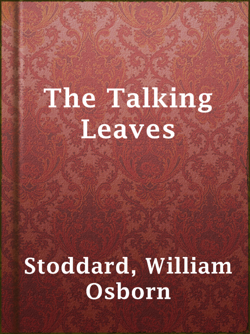 The Talking Leaves : An Indian Story