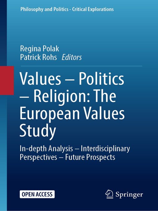 Values – Politics – Religion : The European Values Study: In-depth Analysis – Interdisciplinary Perspectives – Future Prospects