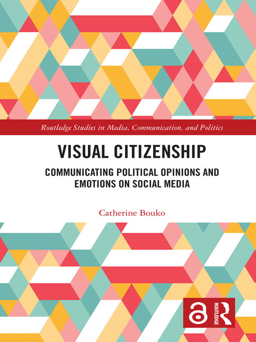 Visual Citizenship : Communicating political opinions and emotions on social media