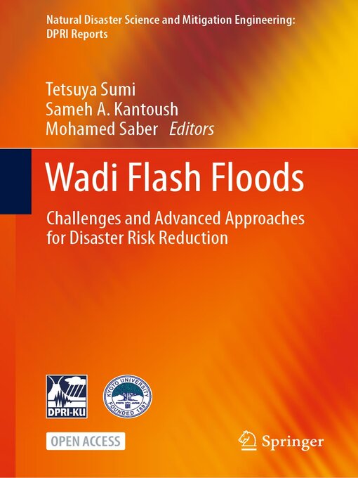 Wadi Flash Floods : Challenges and Advanced Approaches for Disaster Risk Reduction