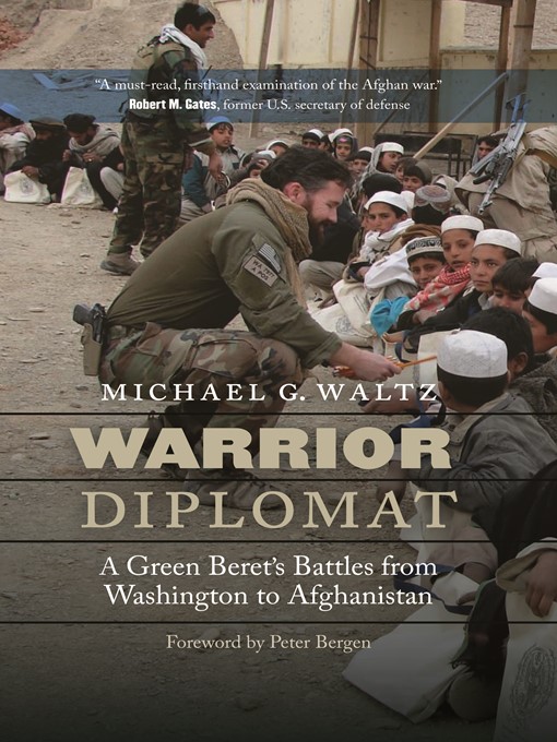 Warrior Diplomat : A Green Beret's Battles from Washington to Afghanistan