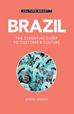 Brazil : the essential guide to customs & culture