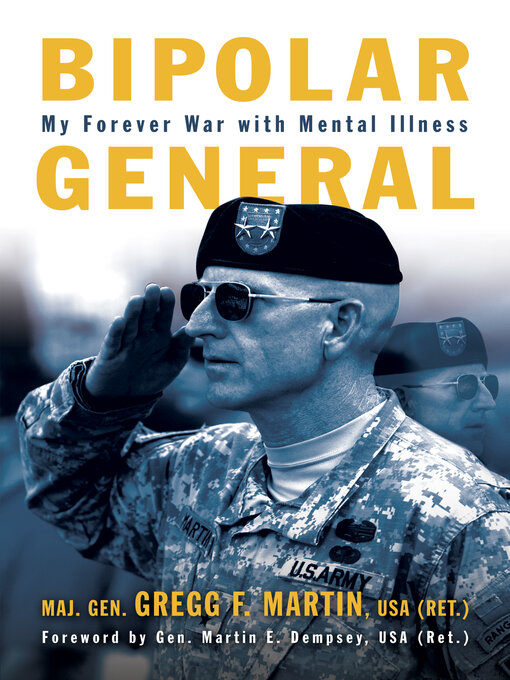 Bipolar General : My Forever War with Mental Illness