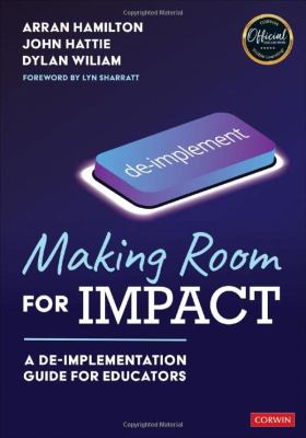 Making room for impact : a de-implementation guide for educators