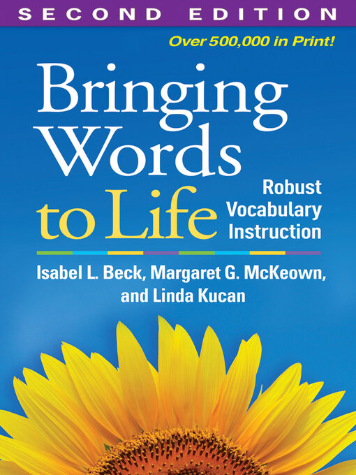 Bringing Words to Life : Robust Vocabulary Instruction