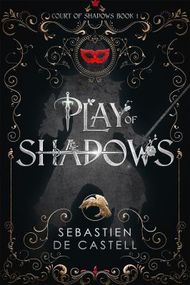 Play of shadows : court of shadows : book 1