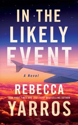 In the likely event : a novel