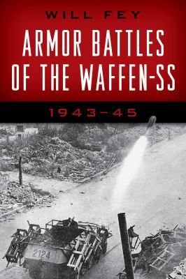 Armor battles of the Waffen-SS : 1943-45