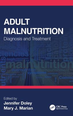 Adult malnutrition : diagnosis and treatment