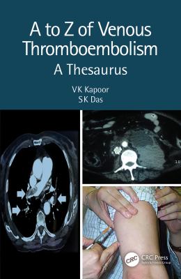 A to Z of venous thrombo-embolism : a thesaurus