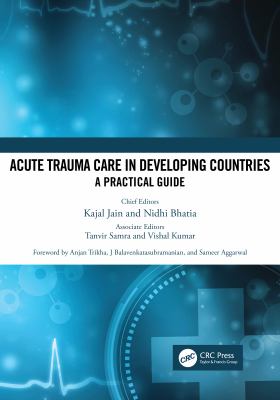 Acute trauma care in developing countries : a practical guide