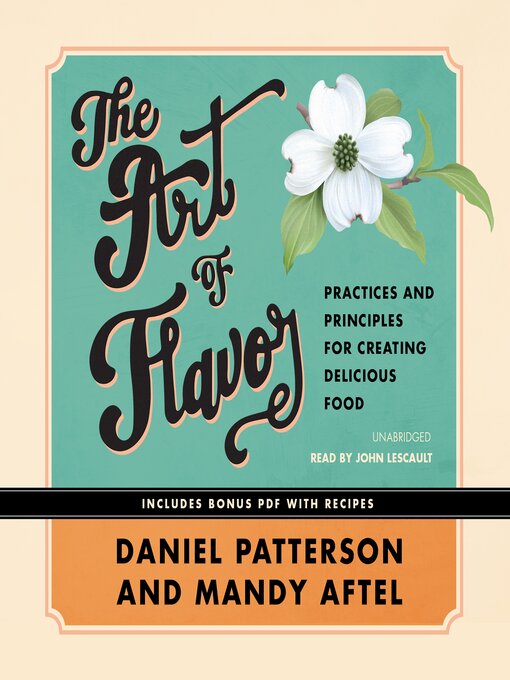 The Art of Flavor : Practices and Principles for Creating Delicious Food