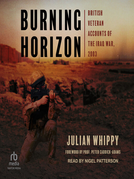 Burning Horizon : British Veteran Accounts of the Iraq War, 2003