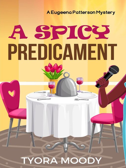 A Spicy Predicament : Eugeena Patterson Mysteries, #6