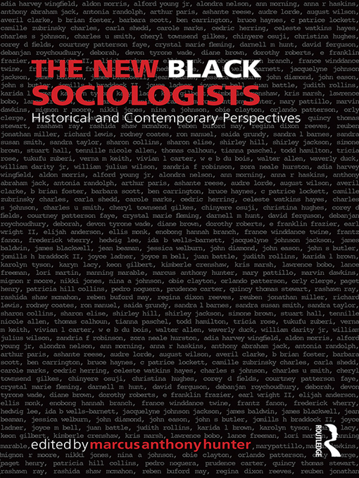 The New Black Sociologists : Historical and Contemporary Perspectives