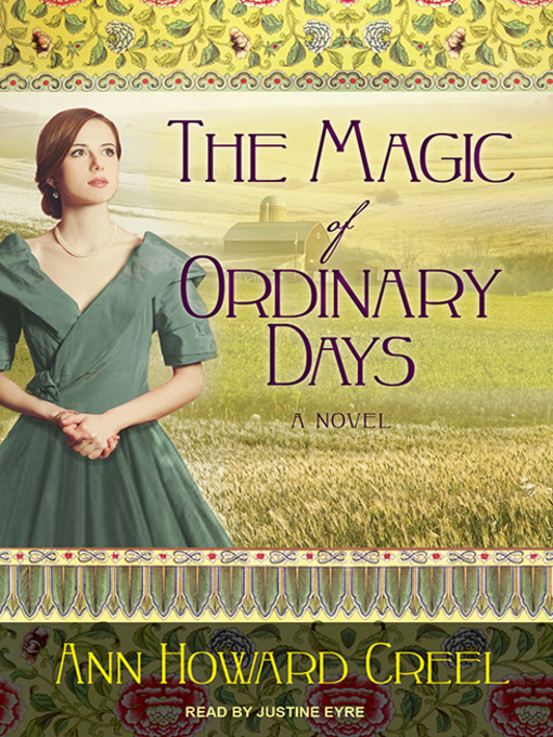 The Magic of Ordinary Days : A Novel