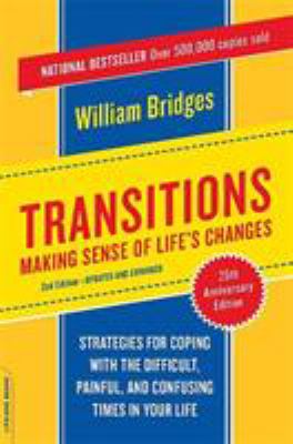 Transitions : making sense of life's changes
