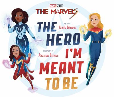 The Marvels : the hero I'm meant to be