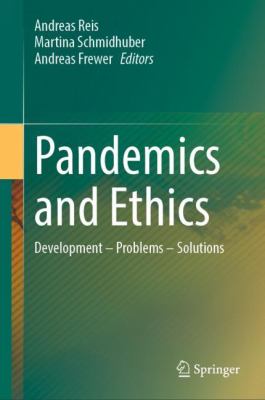 Pandemics and ethics : development -- problems -- solutions