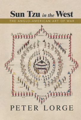 Sun Tzu in the West : the Anglo-American art of war