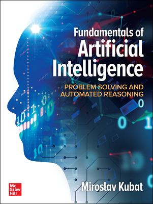 Fundamentals of artificial intelligence : problem solving and automated reasoning