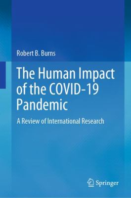 Human impact of the COVID-19 pandemic : a review of international research