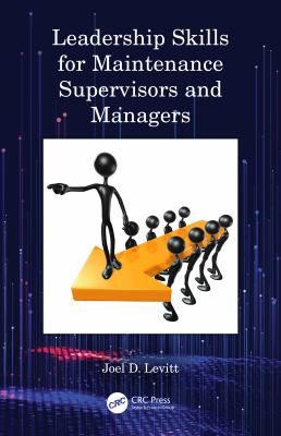 Leadership skills for maintenance supervisors and managers