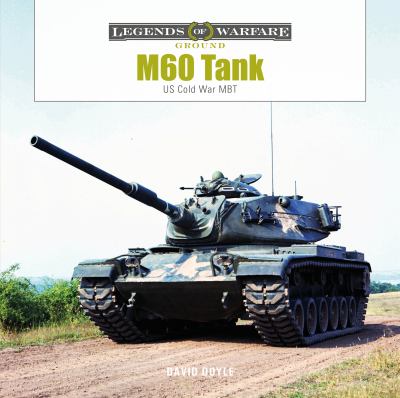 M60 Tank : US Cold War MBT
