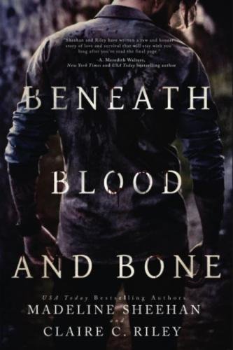 Beneath blood and bone