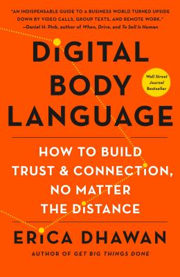 Digital body language : how to build trust & connection, no matter the distance