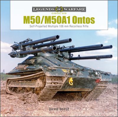 M50/M50A1 Ontos : self-propelled multiple 106 mm recoilless rifle