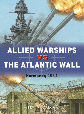 Allied warships vs the Atlantic Wall : Normandy 1944