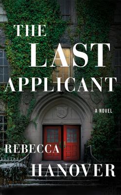 The last applicant : a novel