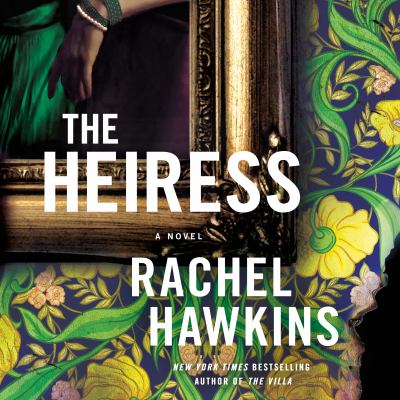 The heiress : a novel