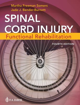 Spinal cord injury : functional rehabilitation