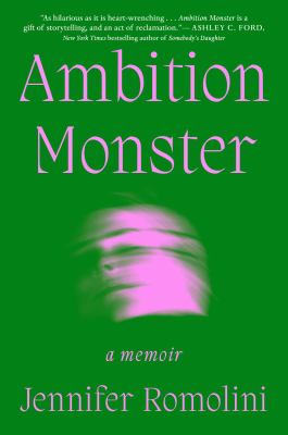 Ambition monster : a memoir