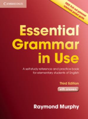 Essential grammar in use : a self-study reference and practice book for elementary students of English : with answers