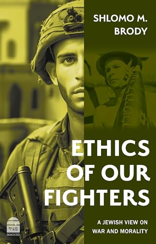 Ethics of our fighters: a Jewish view on war and morality