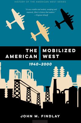 The mobilized American West, 1940-2000