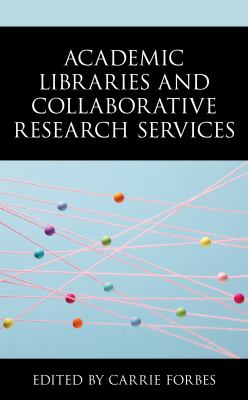 Academic libraries and collaborative research services