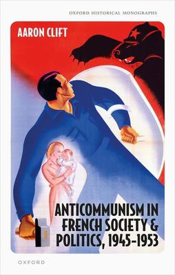 Anticommunism in French society and politics, 1945-1953