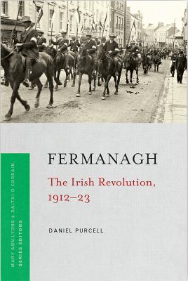 Fermanagh : the Irish revolution, 1912-23