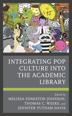 Integrating pop culture into the academic library