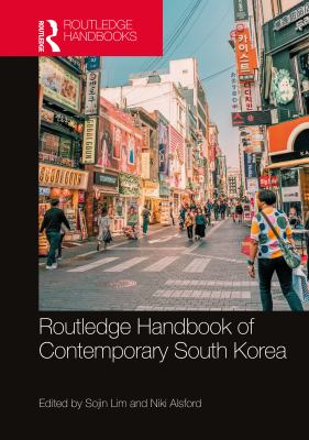 Routledge handbook of contemporary South Korea