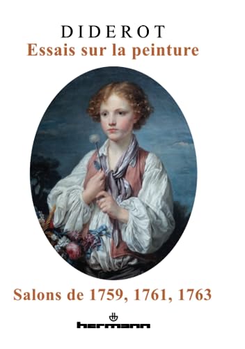 Essais sur la peinture ; : Salons de 1759, 1761, 1763