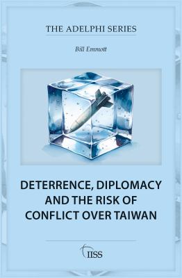 Deterrence, diplomacy and the risk of conflict over Taiwan