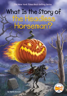 What is the story of the Headless Horseman?